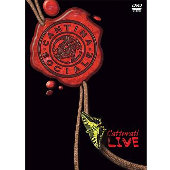 CANTINA SOCIALE - CATTURATI LIVE (DVD)